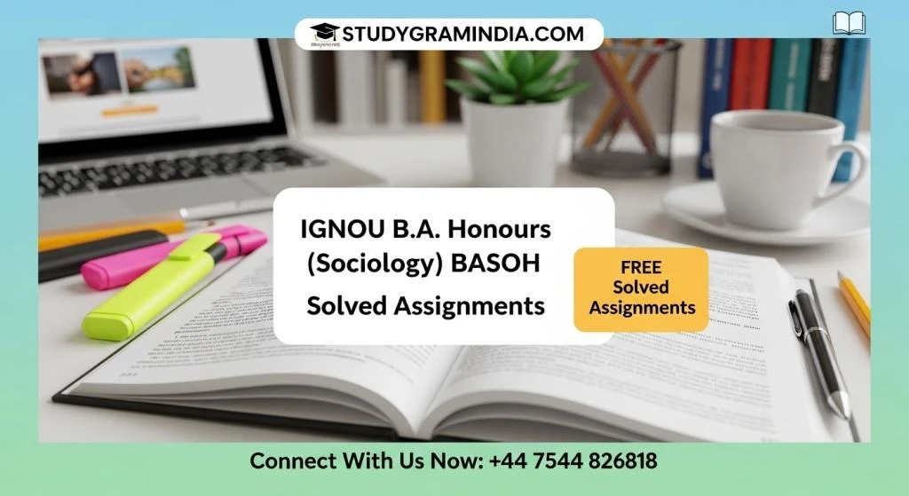 IGNOU B.A. Honours (Sociology) BASOH Free Solved Assignments