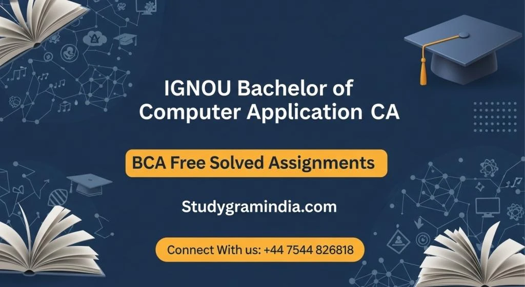 Bachelor of Computer Applications BCA Free Solved Assignments
