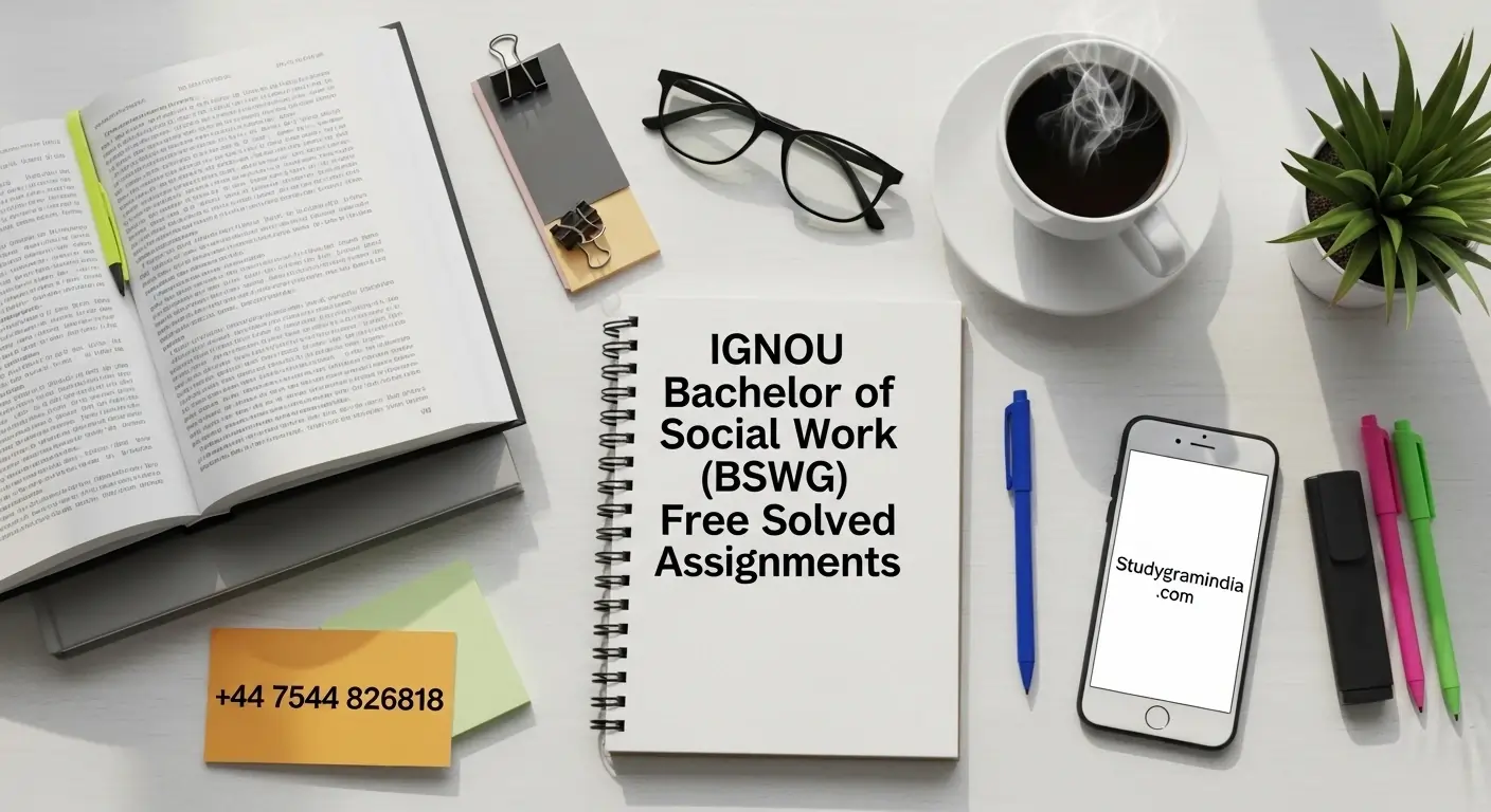 IGNOU Bachelor of Social Work (BSWG) Free Solved Assignments 2025-26