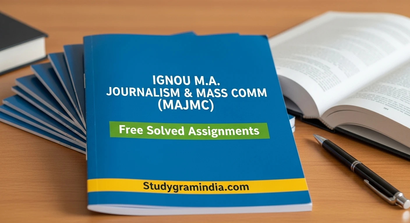 IGNOU M.A. Journalism & Mass Comm (MAJMC) Free Solved Assignments 2025-26