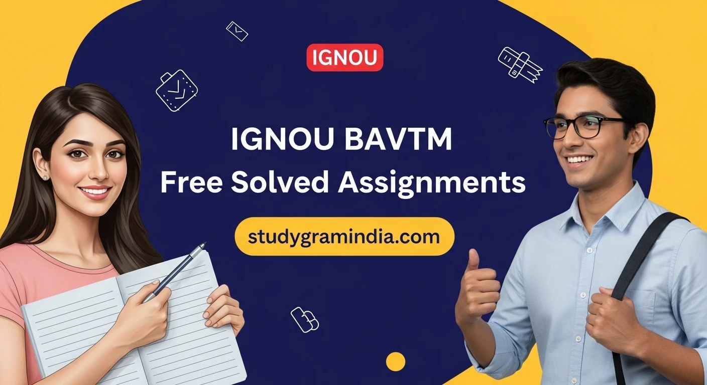 IGNOU BAVTM Free Solved Assignments 2025-26