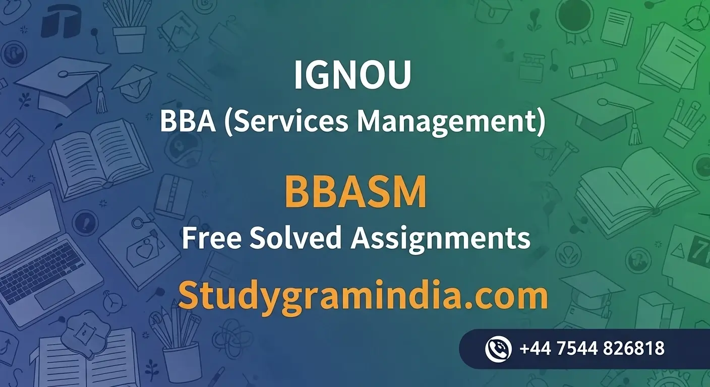 IGNOU BBA (Services Management) BBASM Free Solved Assignments 2025-26