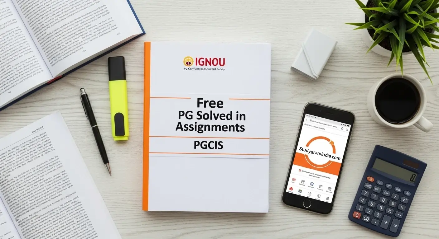 IGNOU PG Certificate in Industrial Safety PGCIS Free Solved Assignments