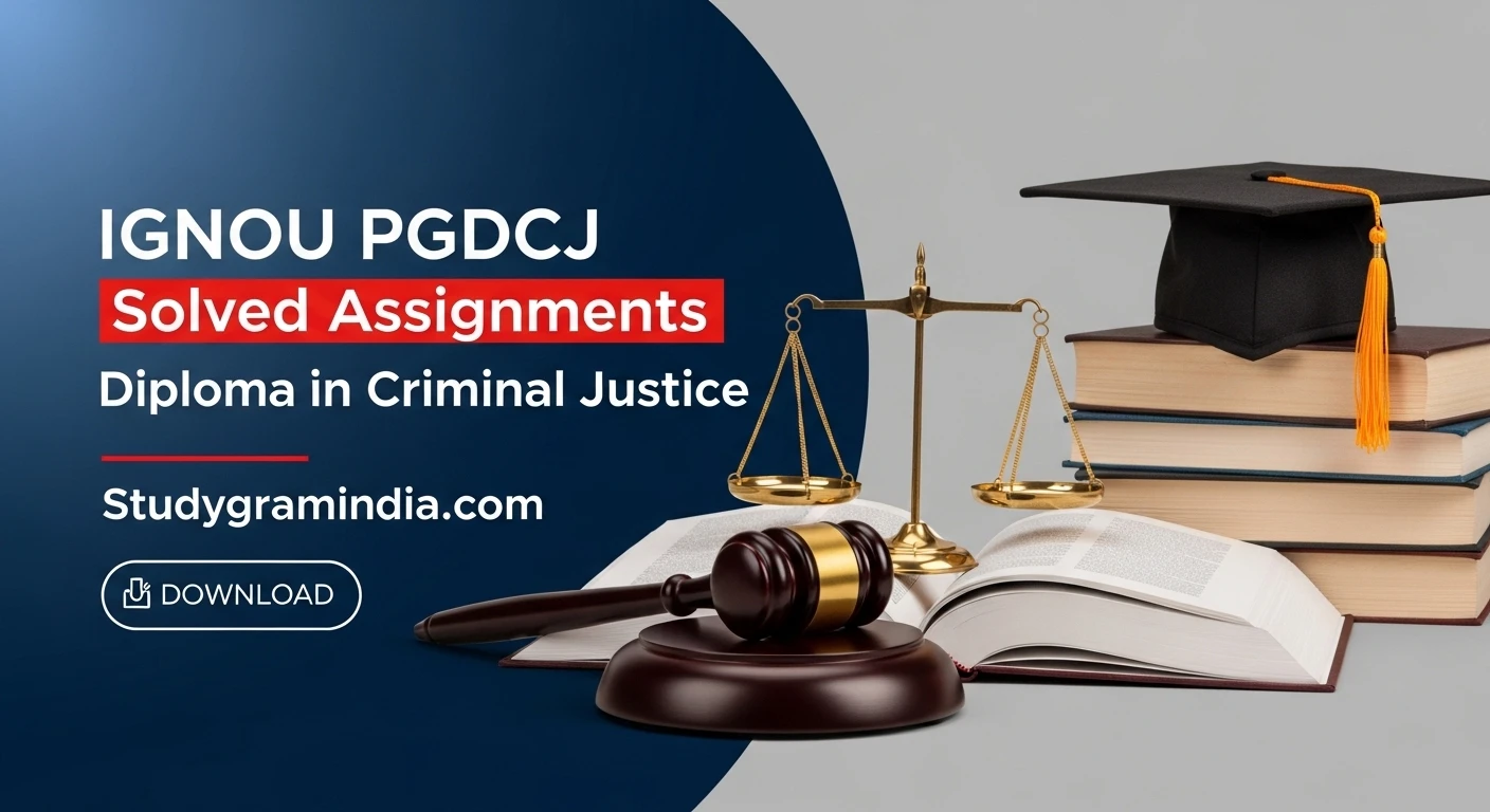 IGNOU PGDCJ solved assignments 2026 free PDF