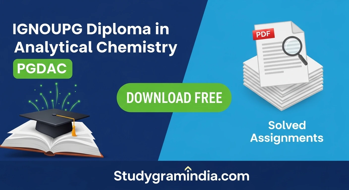 PG Diploma in Analytical Chemistry PGDAC Free PDF Solved Assignments 2026