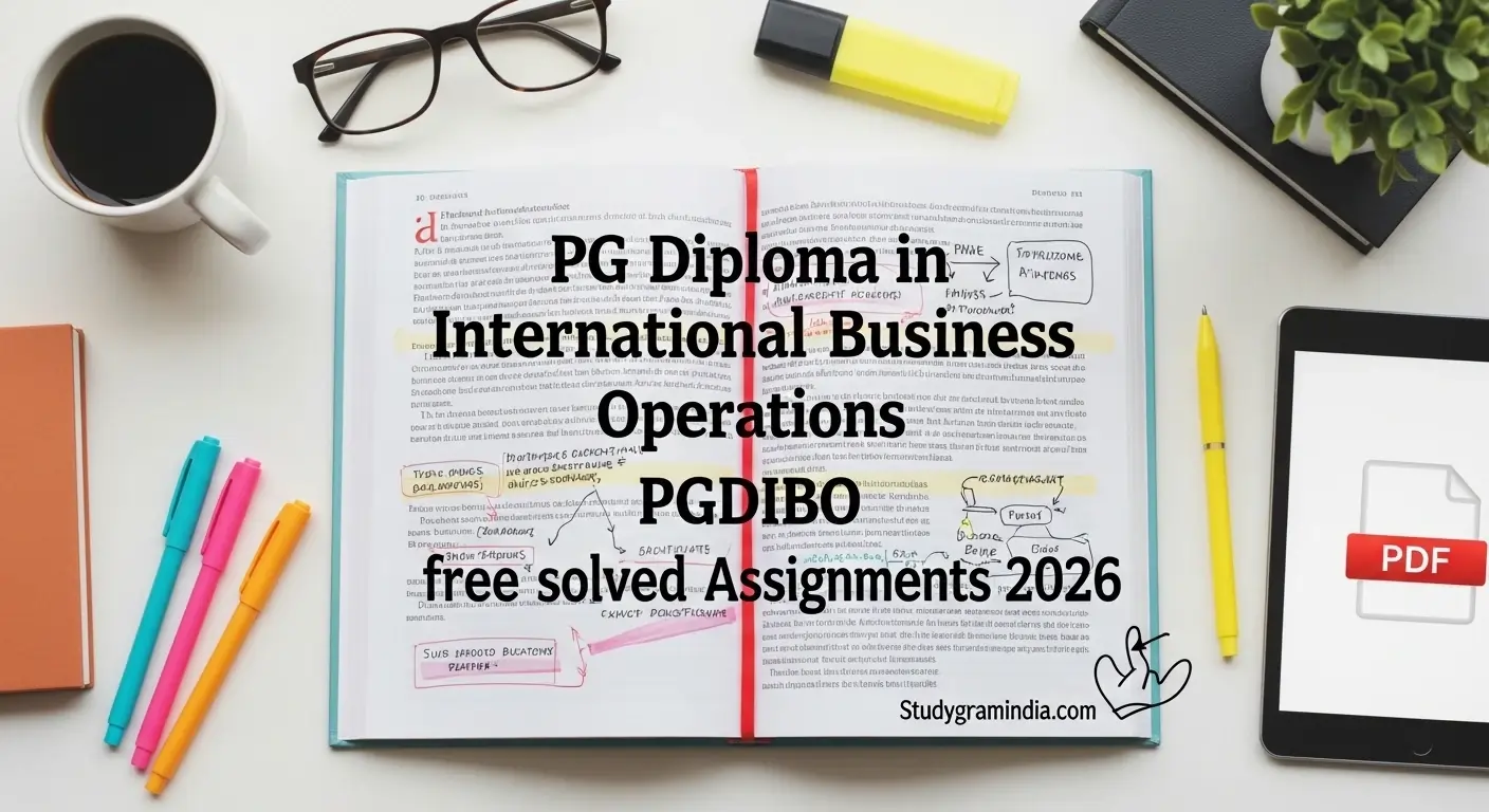 PG Diploma in International Business Operations PGDIBO free pdf solved assignments 2026